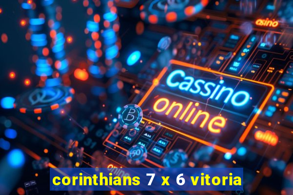 corinthians 7 x 6 vitoria